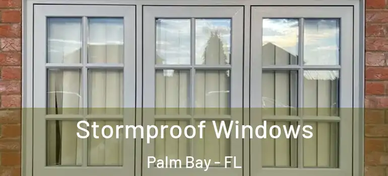  Stormproof Windows Palm Bay - FL